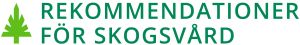 Logo: rekommendationer för skogsvård.