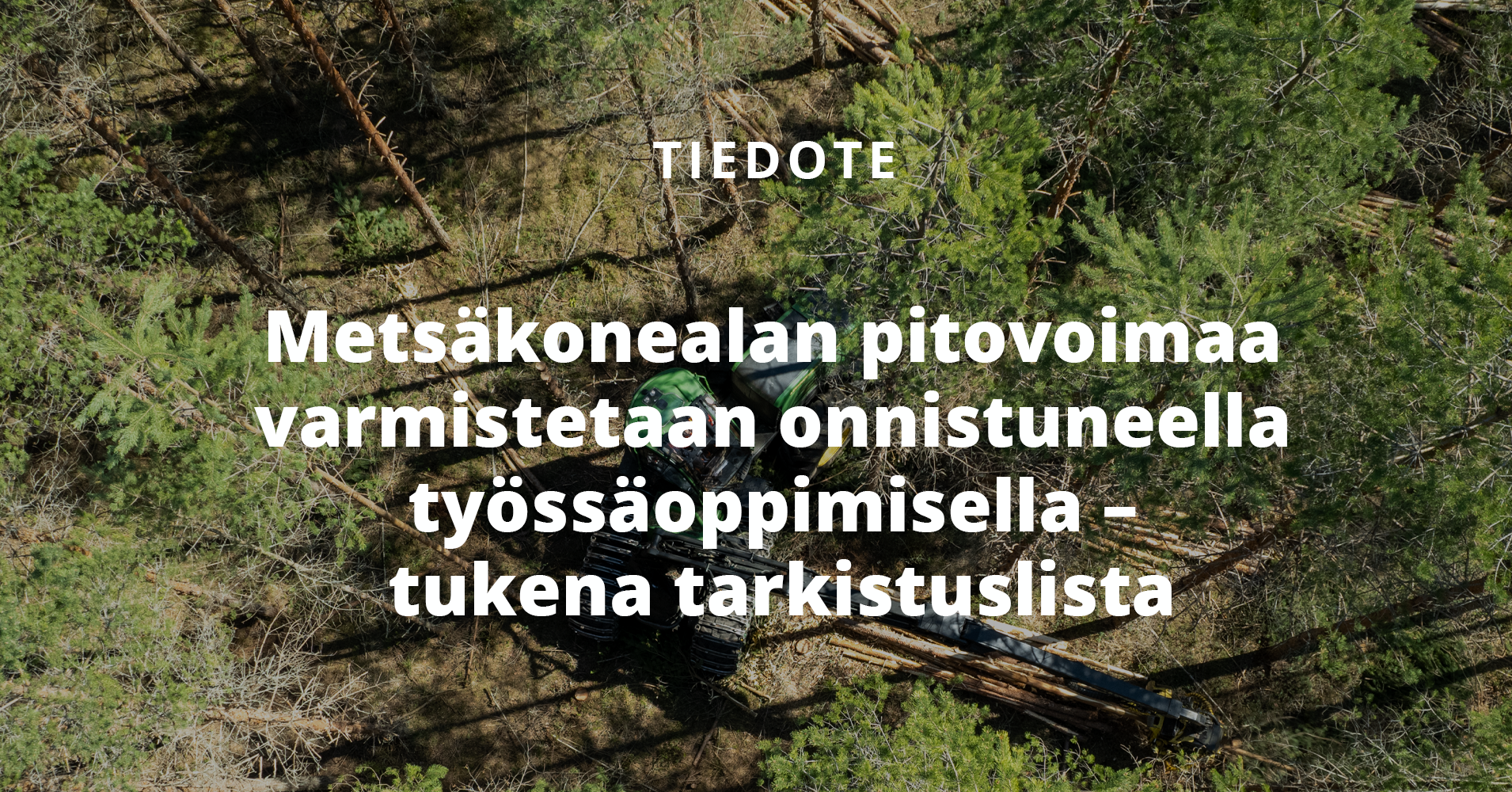 Mets konealan Pitovoimaa Varmistetaan Onnistuneella Ty ss oppimisella mets-konealan-pitovoimaa-varmistetaan-onnistuneella-ty-ss-oppimisella